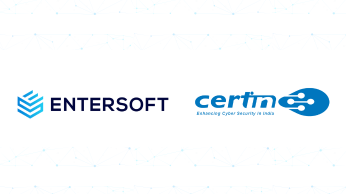 Entersoft Secures CERT-In Empanelment in India, Strengthening Cybersecurity Capabilities for Public Sector Units
